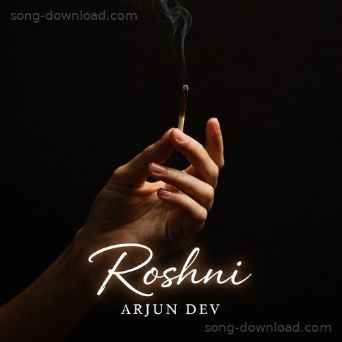 Roshni Arjun Dev MP3 Download